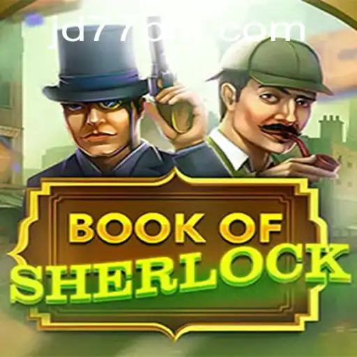Discover the Thrilling World of BookOfSherlock: A Game of Strategy and Mystery